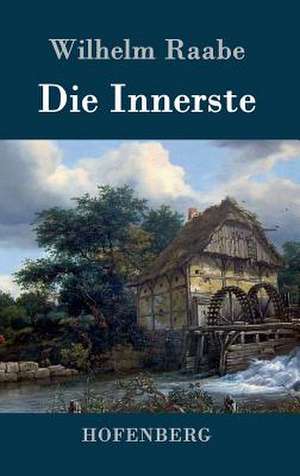 Die Innerste de Wilhelm Raabe