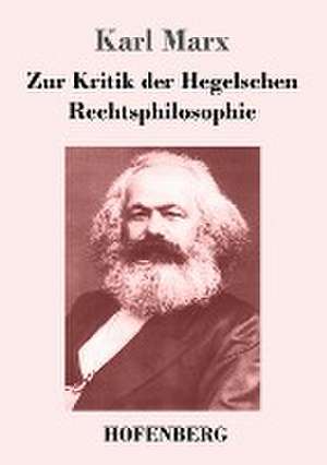 Zur Kritik der Hegelschen Rechtsphilosophie de Karl Marx