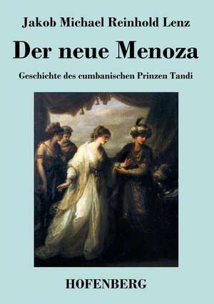 Der neue Menoza de Jakob Michael Reinhold Lenz