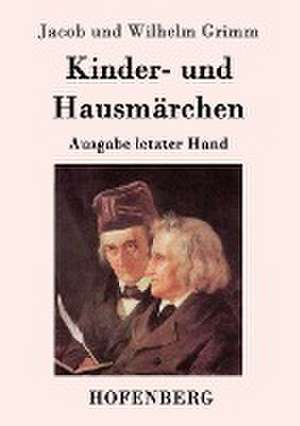 Kinder- und Hausmärchen de Jacob und Wilhelm Grimm