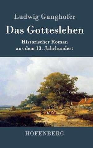 Das Gotteslehen de Ludwig Ganghofer