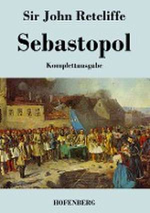 Sebastopol de John Retcliffe