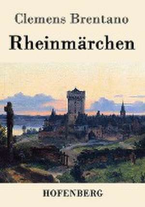 Rheinmärchen de Clemens Brentano