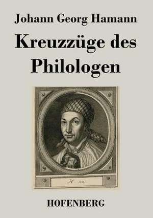 Kreuzzüge des Philologen de Johann Georg Hamann