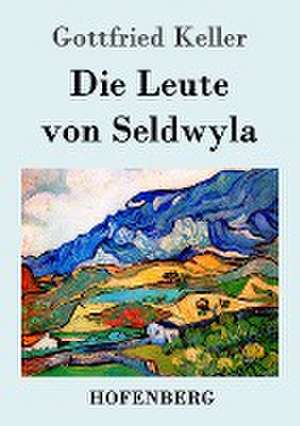 Die Leute von Seldwyla de Gottfried Keller