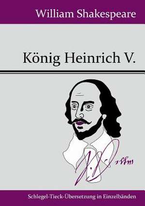 König Heinrich V. de William Shakespeare