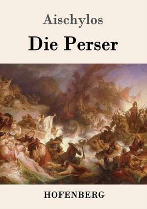 Die Perser de Aischylos