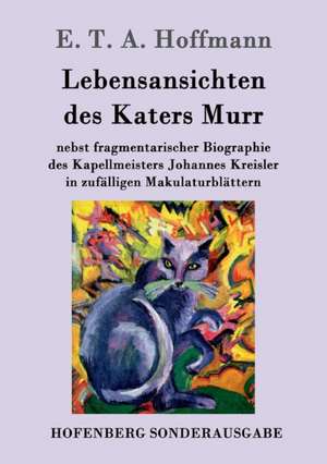 Lebensansichten des Katers Murr de E. T. A. Hoffmann