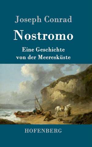 Nostromo de Joseph Conrad