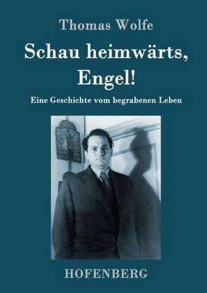Schau heimwärts, Engel de Thomas Wolfe