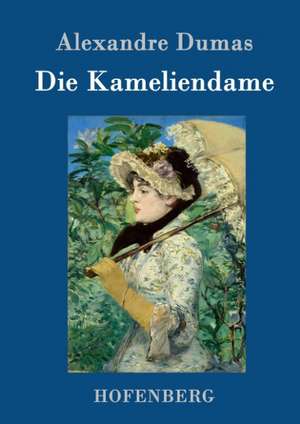 Die Kameliendame de Alexandre Dumas