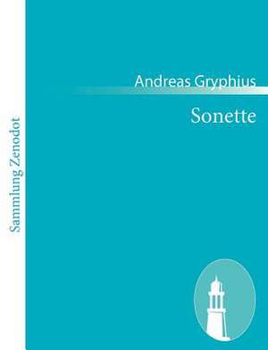 Sonette de Andreas Gryphius