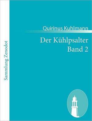 Der Kühlpsalter Band 2 de Quirinus Kuhlmann