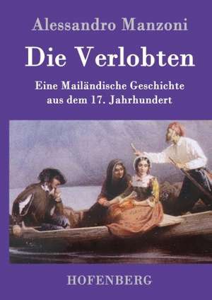 Die Verlobten de Alessandro Manzoni