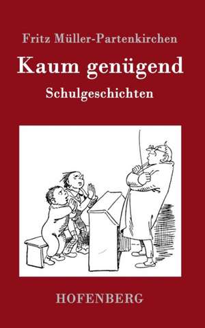 Kaum genügend de Fritz Müller-Partenkirchen