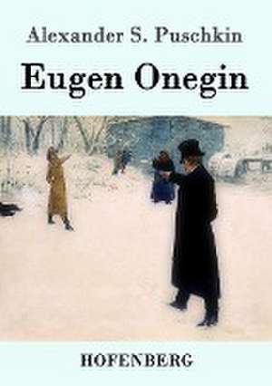 Eugen Onegin de Alexander S. Puschkin