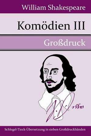 Komödien III (Großdruck) de William Shakespeare