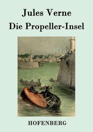 Die Propeller-Insel de Jules Verne