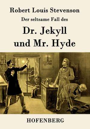 Der seltsame Fall des Dr. Jekyll und Mr. Hyde de Robert Louis Stevenson