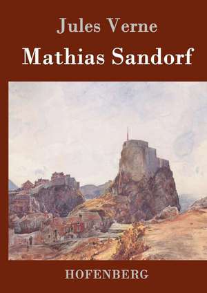 Mathias Sandorf de Jules Verne