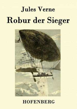 Robur der Sieger de Jules Verne