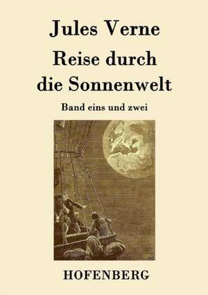 Reise durch die Sonnenwelt de Jules Verne