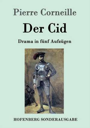 Der Cid de Pierre Corneille