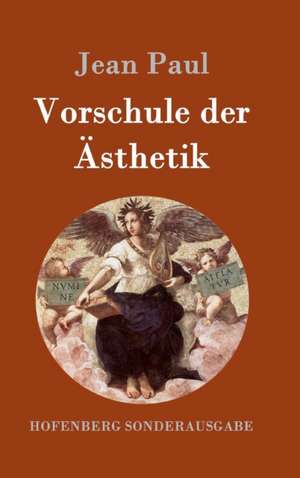 Vorschule der Ästhetik de Jean Paul