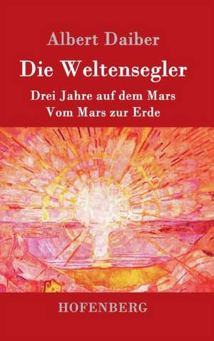 Die Weltensegler de Albert Daiber