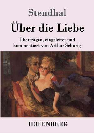 Über die Liebe de Stendhal