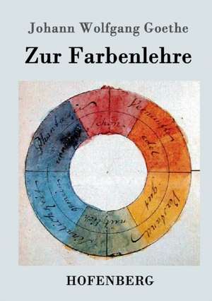 Zur Farbenlehre de Johann Wolfgang Goethe