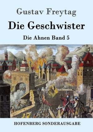 Die Geschwister de Gustav Freytag