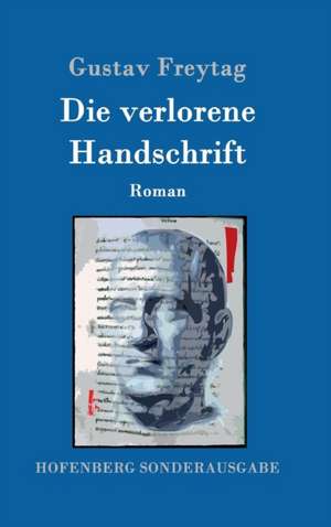 Die verlorene Handschrift de Gustav Freytag