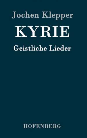 Kyrie de Jochen Klepper