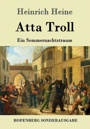 Atta Troll de Heinrich Heine