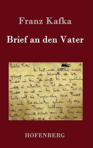 Brief an den Vater de Franz Kafka