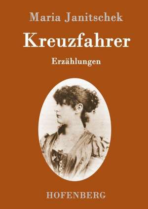 Kreuzfahrer de Maria Janitschek