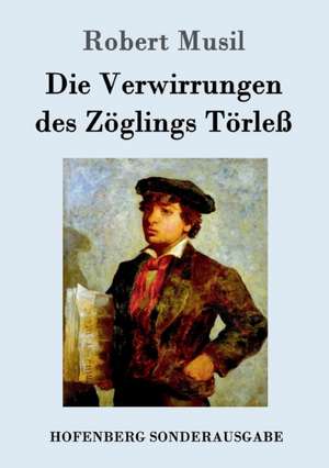 Die Verwirrungen des Zöglings Törleß de Robert Musil