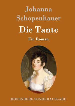 Die Tante de Johanna Schopenhauer