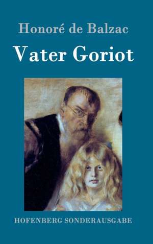 Vater Goriot de Honoré de Balzac