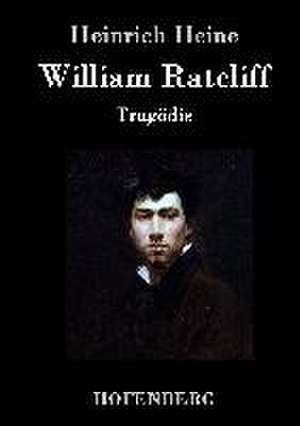William Ratcliff de Heinrich Heine