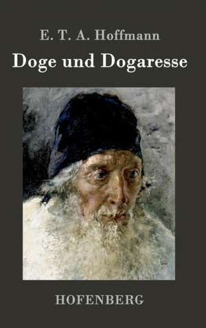 Doge und Dogaresse de E. T. A. Hoffmann