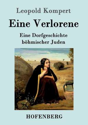 Eine Verlorene de Leopold Kompert