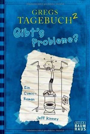 Gregs Tagebuch 02. Gibt's Probleme? de Jeff Kinney