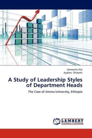 A Study of Leadership Styles of Department Heads de File Gemechis