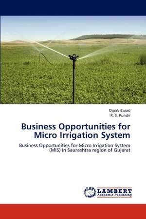 Business Opportunities for Micro Irrigation System de Barad Dipak