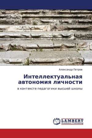 Intellektual'naya avtonomiya lichnosti de Petrov Aleksandr