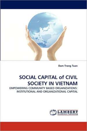 SOCIAL CAPITAL of CIVIL SOCIETY IN VIETNAM de Dam Trong Tuan