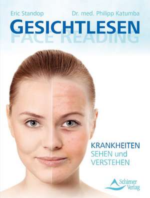 Gesichtlesen - Face Reading de Eric Standop