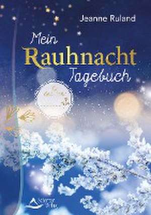 Mein Rauhnacht-Tagebuch de Jeanne Ruland